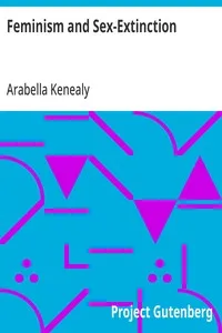Feminism and Sex-Extinction — Arabella Kenealy cover