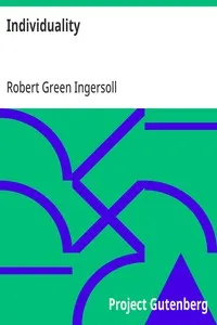 Individuality: From 'The Gods and Other Lectures' — Robert Green Ingersoll cover