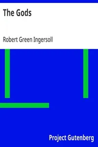 The Gods: From 'The Gods and Other Lectures' — Robert Green Ingersoll cover