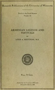 Armenian legends and festivals — Louis A. (Louis Angelo) Boettiger cover