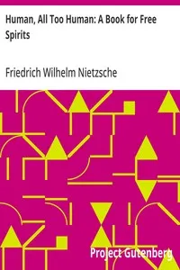 Human, All Too Human: A Book for Free Spirits — Friedrich Wilhelm Nietzsche cover