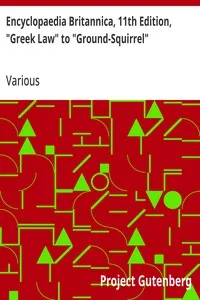 Encyclopaedia Britannica, 11th Edition, "Greek Law" to "Ground-Squirrel": Volume 12, Slice 5 — Various cover