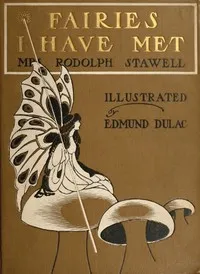 Fairies I Have Met — Rodolph, Mrs. Stawell cover