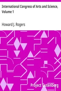 International Congress of Arts and Science, Volume 1: Philosophy and Metaphysics cover