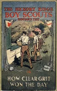 Endurance Test; or, How Clear Grit Won the Day — Alan, Captain Douglas cover