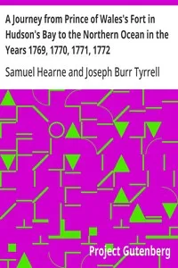 A Journey from Prince of Wales's Fort in Hudson's Bay to the Northern Ocean in the Years 1769, 1770, 1771, 1772: New Edition with Introduction, Notes, and Illustrations — Samuel Hearne cover