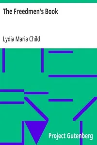 The Freedmen's Book — Lydia Maria Child cover