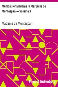 Memoirs of Madame la Marquise de Montespan — Volume 3 — Madame de Montespan cover