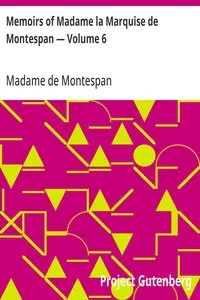 Memoirs of Madame la Marquise de Montespan — Volume 6 — Madame de Montespan cover