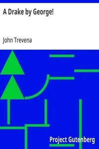 A Drake by George! — John Trevena cover