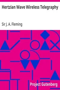 Hertzian Wave Wireless Telegraphy — J. A. (John Ambrose), Sir Fleming cover
