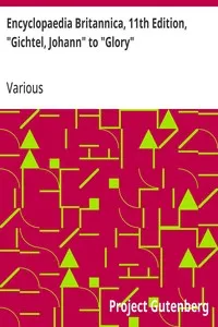 Encyclopaedia Britannica, 11th Edition, "Gichtel, Johann" to "Glory": Volume 12, Slice 1 — Various cover