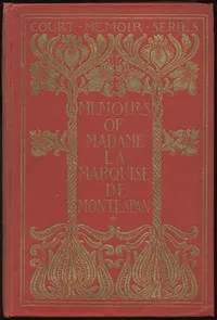 Memoirs of Madame la Marquise de Montespan — Complete — Madame de Montespan cover