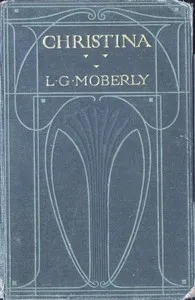 Christina — L. G. (Lucy Gertrude) Moberly cover