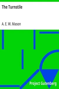 The Turnstile — A. E. W. (Alfred Edward Woodley) Mason cover