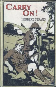 Carry On! A Story of the Fight for Bagdad — Herbert Strang cover