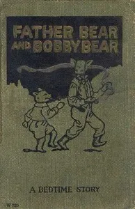 Father Bear and Bobby Bear — Samuel E. (Samuel Edward) Lowe cover