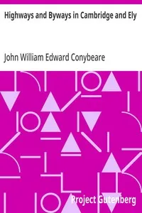 Highways and Byways in Cambridge and Ely — John William Edward Conybeare cover
