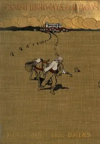 Spanish Highways and Byways — Katharine Lee Bates cover