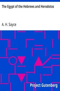The Egypt of the Hebrews and Herodotos — A. H. (Archibald Henry) Sayce cover