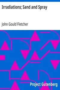 Irradiations; Sand and Spray — John Gould Fletcher cover