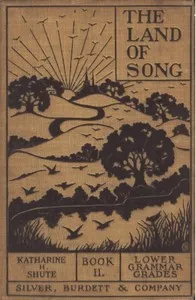 The Land of Song, Book 2. For lower grammar grades — Anonymous cover