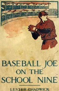 Baseball Joe on the School Nine; or, Pitching for the Blue Banner — Lester Chadwick cover