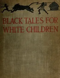 Black Tales for White Children — C. H. (Chauncy Hugh) Stigand cover
