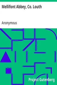 Mellifont Abbey, Co. Louth: Its Ruins and Associations, a Guide and Popular History — Anonymous cover