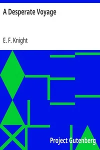 A Desperate Voyage — E. F. (Edward Frederick) Knight cover