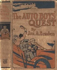 The Auto Boys' Quest — James A. (James Andrew) Braden cover