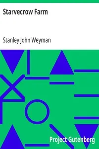 Starvecrow Farm — Stanley John Weyman cover