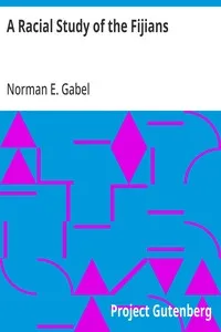 A Racial Study of the Fijians — Norman E. Gabel cover