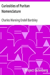 Curiosities of Puritan Nomenclature — Charles Wareing Endell Bardsley cover