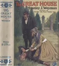The Great House — Stanley John Weyman cover