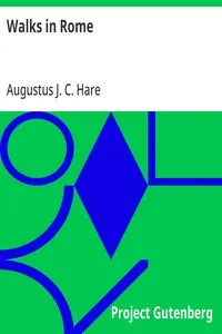 Walks in Rome — Augustus J. C. (Augustus John Cuthbert) Hare cover