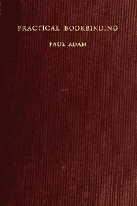 Practical Bookbinding — Paul Adam cover