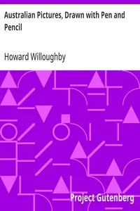 Australian Pictures, Drawn with Pen and Pencil — Howard Willoughby cover