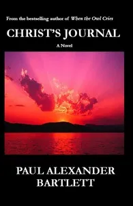 Christ's Journal — Paul Alexander Bartlett cover