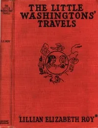 The Little Washingtons' Travels — Lillian Elizabeth Roy cover