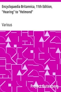 Encyclopaedia Britannica, 11th Edition, "Hearing" to "Helmond": Volume 13, Slice 2 — Various cover