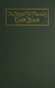The Hotel St. Francis Cook Book — Victor Hirtzler cover