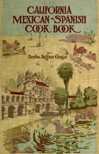 California Mexican-Spanish Cook Book: Selected Mexican and Spanish Recipes cover