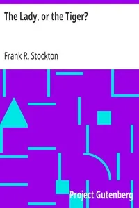 The Lady, or the Tiger? — Frank R. Stockton cover