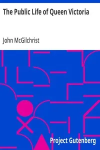 The Public Life of Queen Victoria — John McGilchrist cover