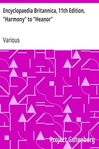 Encyclopaedia Britannica, 11th Edition, "Harmony" to "Heanor": Volume 13, Slice 1 — Various cover