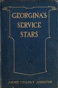 Georgina's Service Stars — Annie F. (Annie Fellows) Johnston cover