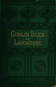 Goblin Tales of Lancashire — James Bowker cover