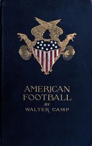 American football — Walter Camp cover