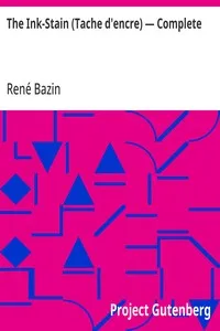 The Ink-Stain (Tache d'encre) — Complete — René Bazin cover